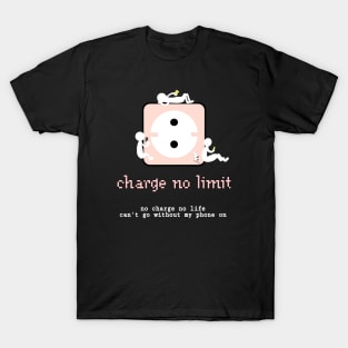 Charge no limit T-Shirt